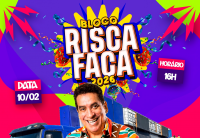 BLOCO RISCA FACA TEM PROGRAMAÇÃO DIVULGADA